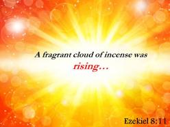 Ezekiel 8 11 fragrant cloud of incense was rising powerpoint church sermon