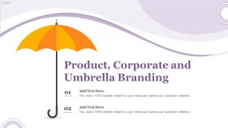 F797 Product Corporate And Umbrella Branding Ppt Slides Professional