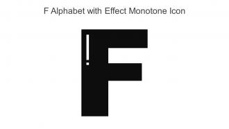 F Alphabet With Effect Monotone Icon In Powerpoint Pptx Png And Editable Eps Format