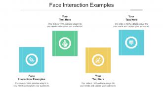 Face interaction examples ppt powerpoint presentation infographics graphics cpb