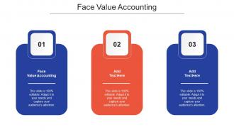 Face Value Accounting In Powerpoint And Google Slides Cpb