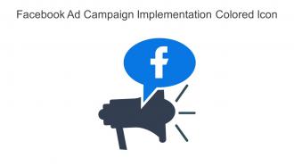 Facebook Ad Campaign Implementation Colored Icon In Powerpoint Pptx Png And Editable Eps Format
