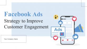 Facebook Ads Strategy To Improve Customer Engagement Strategy CD V