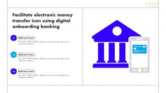 Facilitate Electronic Money Transfer Icon Using Digital Onboarding Banking