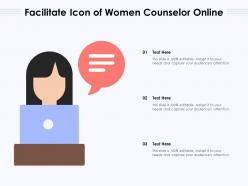 Facilitate icon of women counselor online
