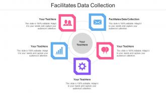 Facilitates Data Collection Ppt Powerpoint Presentation Ideas Designs Download Cpb