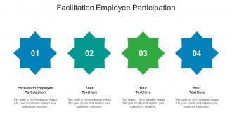 Facilitation Employee Participation Ppt Powerpoint Presentation Infographic Pictures Cpb