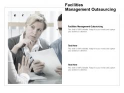 Facilities management outsourcing ppt powerpoint presentation visual aids backgrounds cpb