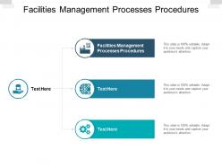 Facilities management processes procedures ppt powerpoint presentation show templates cpb