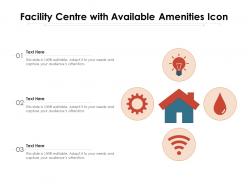 Facility centre with available amenities icon