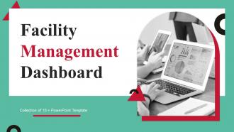 Facility Management Dashboard Powerpoint Ppt Template Bundles