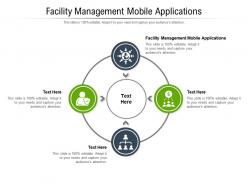 Facility management mobile applications ppt powerpoint presentation professional layout ideas cpb