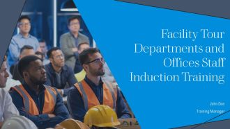 Facility Tour Departments And Offices Staff Induction Training PPT Demonstration AT