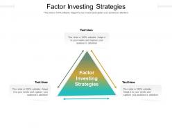 Factor investing strategies ppt powerpoint presentation model inspiration cpb