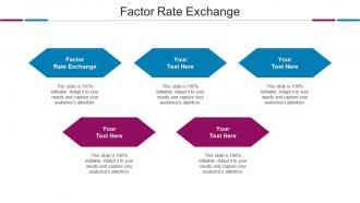 Factor Rate Exchange Ppt Powerpoint Presentation Infographic Template Outline Cpb