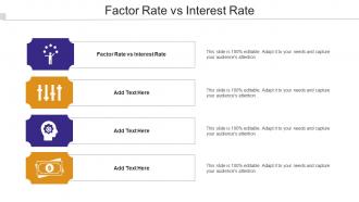 Factor Rate Vs Interest Rate Ppt Powerpoint Presentation Infographics Graphics Pictures Cpb