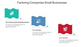 Factoring Companies Small Businesses Ppt Powerpoint Presentation Inspiration Pictures Cpb