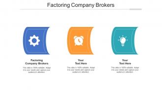 Factoring company brokers ppt powerpoint presentation file pictures cpb