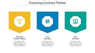 Factoring Contract Parties Ppt Powerpoint Presentation Gallery Clipart Images Cpb