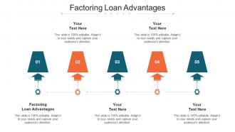 Factoring Loan Advantages Ppt Powerpoint Presentation Professional Guidelines Cpb