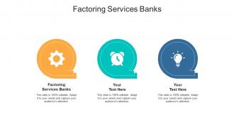 Factoring services banks ppt powerpoint presentation slides portrait cpb