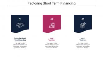 Factoring Short Term Financing Ppt Powerpoint Presentation Professional Cpb