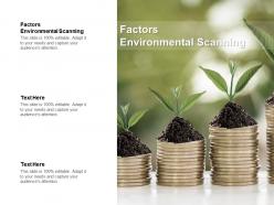 Factors environmental scanning ppt powerpoint presentation pictures topics cpb