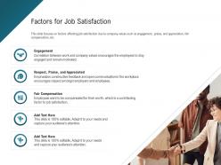 Factors for job satisfaction respect amongst ppt powerpoint presentation ideas layout