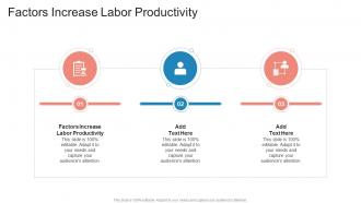 Factors Increase Labor Productivity In Powerpoint And Google Slides Cpb
