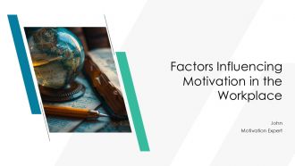 Factors Influencing Motivation In The Workplace PPT Slides AT