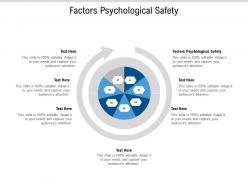 Factors psychological safety ppt powerpoint presentation infographics example introduction cpb