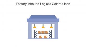 Factory Inbound Logistic Colored Icon In Powerpoint Pptx Png And Editable Eps Format