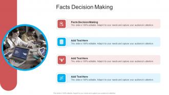 Facts Decision Making In Powerpoint And Google Slides Cpb