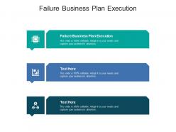 Failure business plan execution ppt powerpoint presentation background cpb