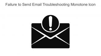 Failure To Send Email Troubleshooting Monotone Icon In Powerpoint Pptx Png And Editable Eps Format