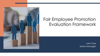 Fair Employee Promotion Evaluation Framework PPT Summary AT