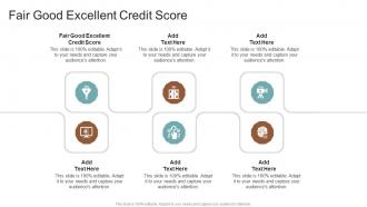 Fair Good Excellent Credit Score In Powerpoint And Google Slides Cpb