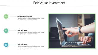 Fair Value Investment In Powerpoint And Google Slides Cpb