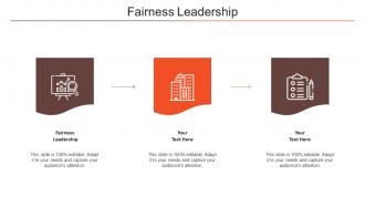 Fairness Leadership Ppt Powerpoint Presentation Model Graphics Design Cpb