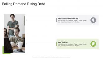 Falling Demand Rising Debt In Powerpoint And Google Slides Cpb