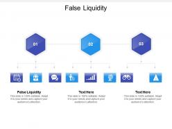 False liquidity ppt powerpoint presentation gallery backgrounds cpb