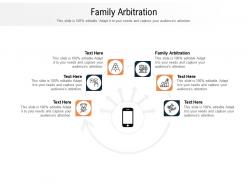 Family arbitration ppt powerpoint presentation infographics slide portrait cpb