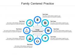 Family centered practice ppt powerpoint presentation pictures layout ideas cpb