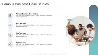 Famous Business Case Studies In Powerpoint And Google Slides Cpb