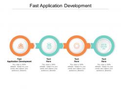 Fast application development ppt powerpoint presentation portfolio designs cpb