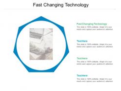 Fast changing technology ppt powerpoint presentation summary topics cpb