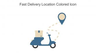 Fast Delivery Location Colored Icon In Powerpoint Pptx Png And Editable Eps Format