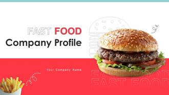 Fast Food Company Profile Powerpoint Presentation Slides CP CD V