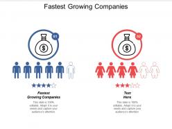 Fastest growing companies ppt powerpoint presentation icon ideas cpb