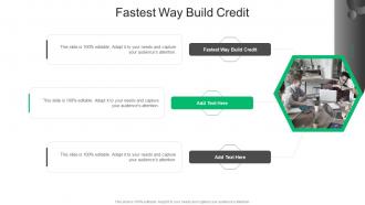 Fastest Way Build Credit In Powerpoint And Google Slides Cpb